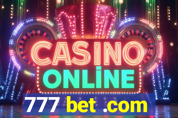 777 bet .com